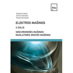 Elektros mašinos, 2 dalis. Sinchroninės mašinos. Nuolatinės srovės mašinos