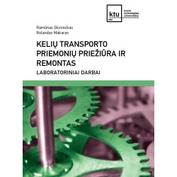 Kelių transporto priemonių priežiūra ir remontas. Laboratoriniai darbai