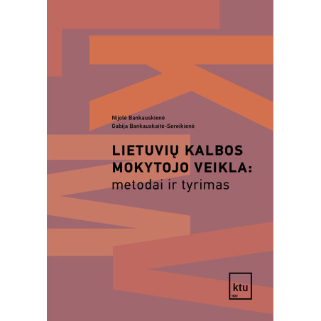 Lietuvių kalbos mokytojo veikla: metodai ir tyrimas