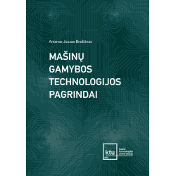 Mašinų gamybos technologijos pagrindai