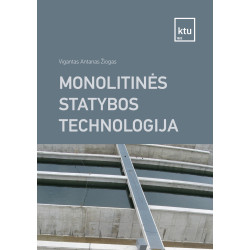 Monolitinės statybos technologija