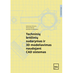 Techninių brėžinių sudarymas ir 3D modeliavimas naudojant CAD sistemas