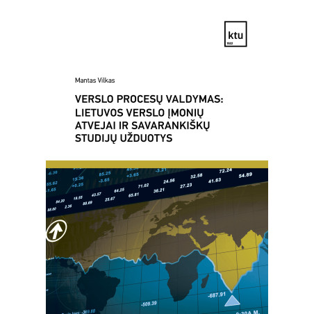 Verslo procesų valdymas: Lietuvos verslo įmonių atvejai ir užduotys savarankiškoms studijoms