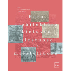 Karo architektūra Lietuvos miestuose ir miesteliuose