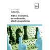 Fizika: mechanika, termodinamika, elektromagnetizmas