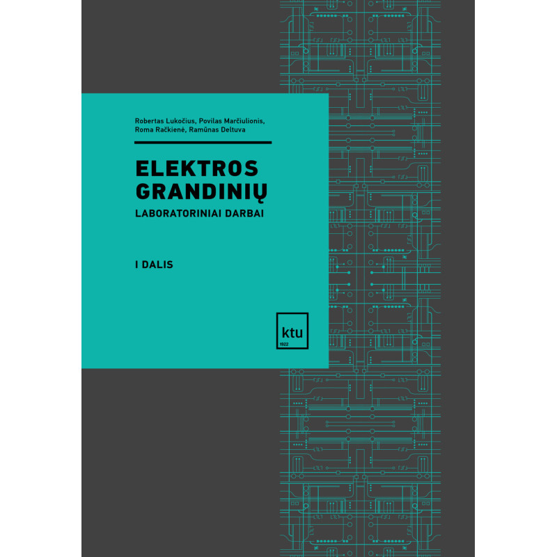 Elektros grandinių laboratoriniai darbai, I d. Elektros grandinių laboratoriniai darbai, I d.