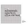 Inžinerinės grafikos uždavinynas