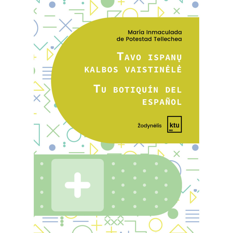 Tavo ispanų kalbos vaistinelė. Tu botiquín del español