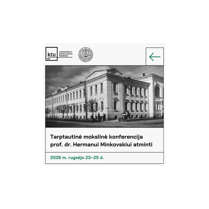 Tarptautinės mokslinės konferencija prof. dr. Hermanui Minkovskiui atminti registracijos mokestis I ir II pakopos studentams