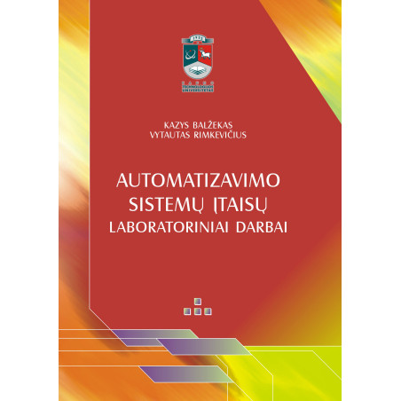 Automatizavimo sistemų įtaisų laboratoriniai darbai