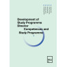 Development of Study Programme Director Competences and Study Programme. Methodological tool for the study programme director